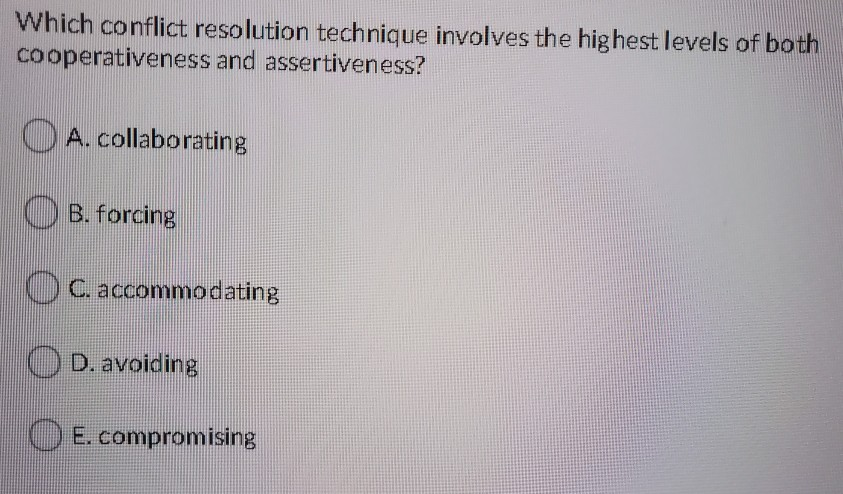 Solved Which Conflict-resolution Technique Is Best Used When | Chegg.com