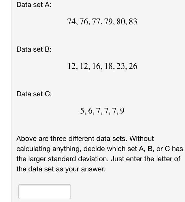 Solved Data Set A: 74, 76, 77, 79, 80, 83 Data Set B: 12, | Chegg.com