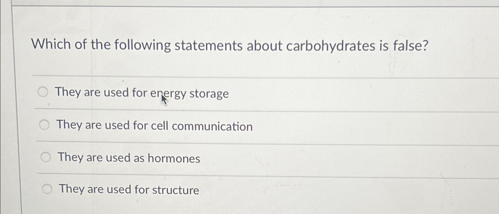 Solved Which Of The Following Statements About Carbohydrates | Chegg.com