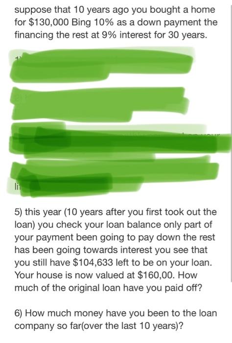 Solved Suppose That 10 Years Ago You Bought A Home For | Chegg.com