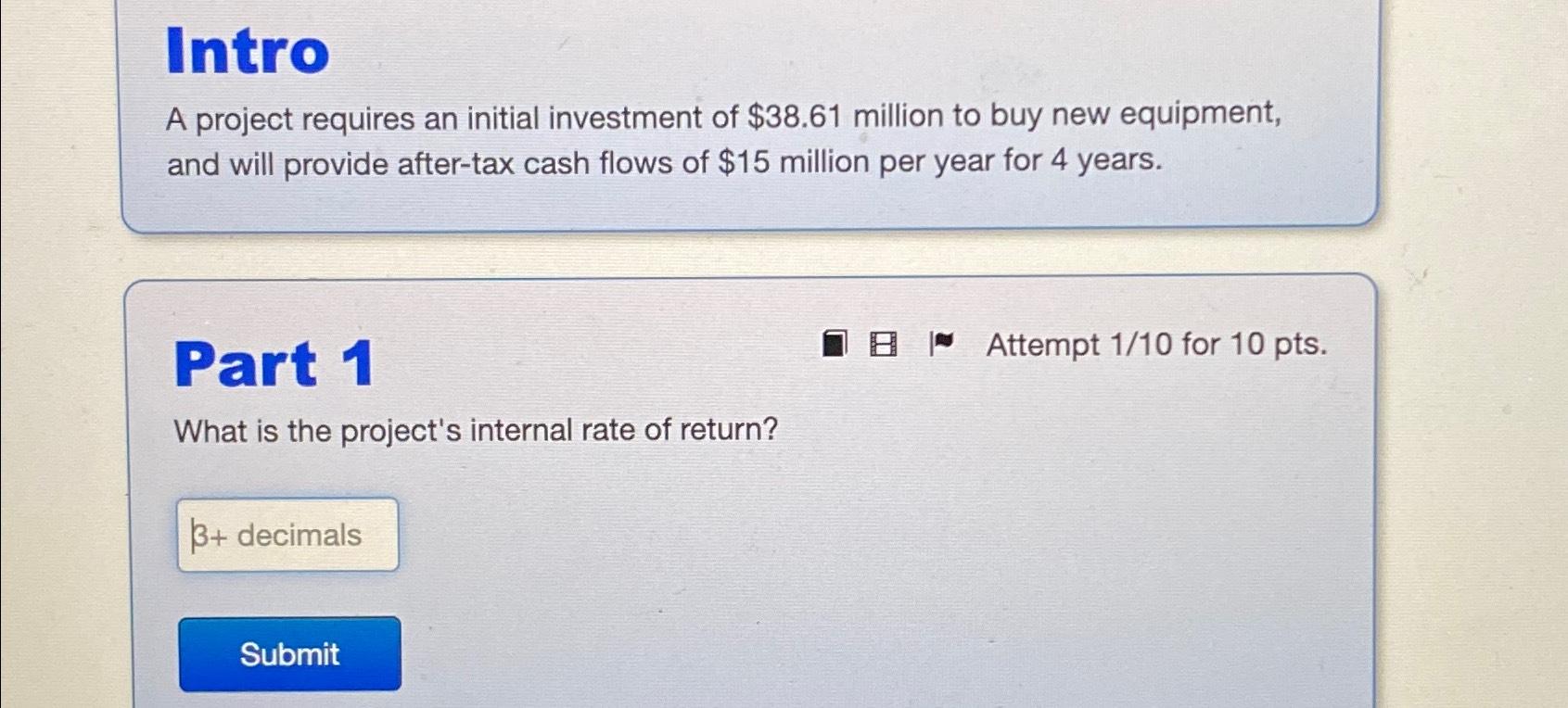 Solved IntroA project requires an initial investment of | Chegg.com