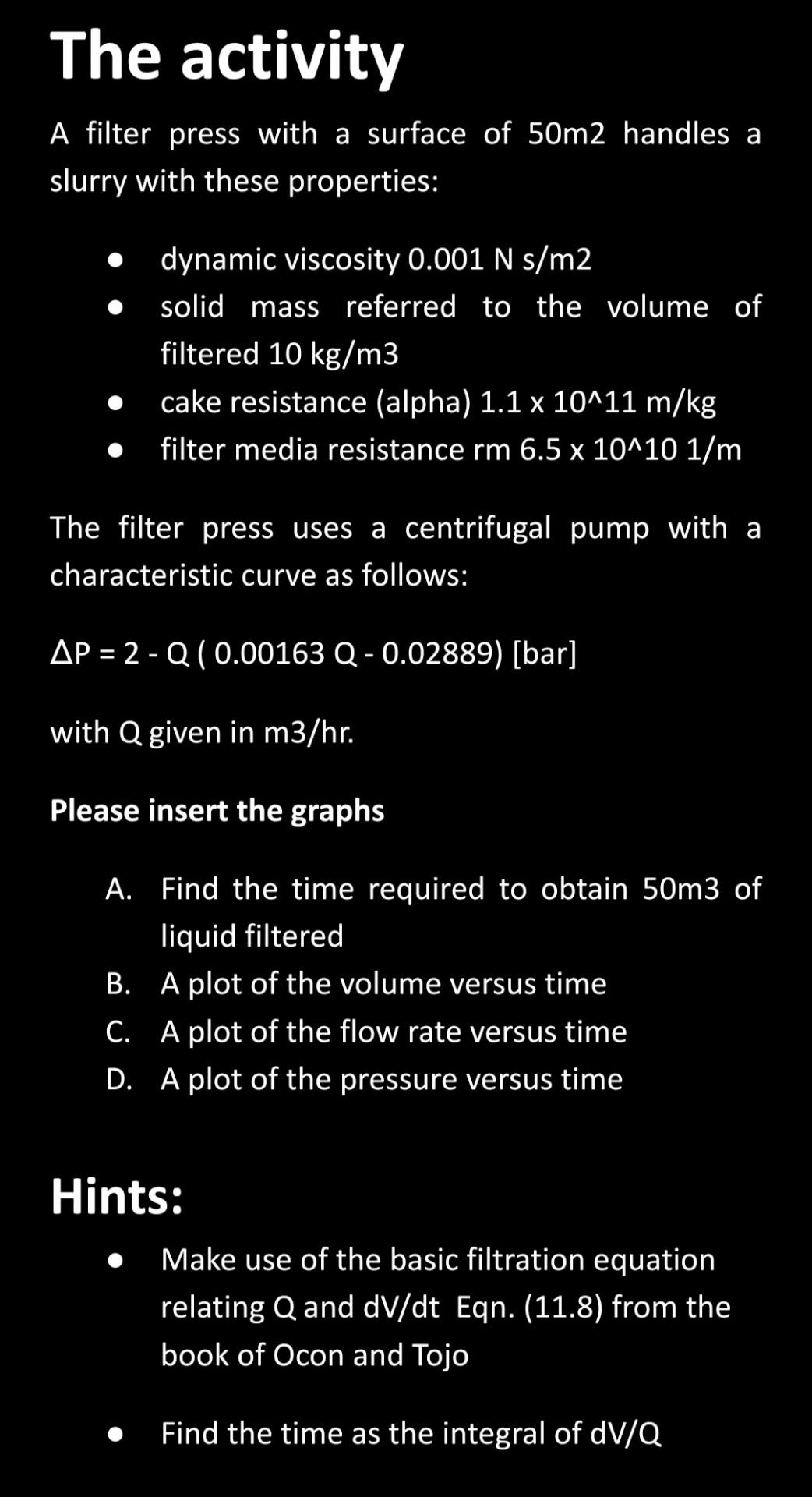 Solved The activity A filter press with a surface of 50 m2
