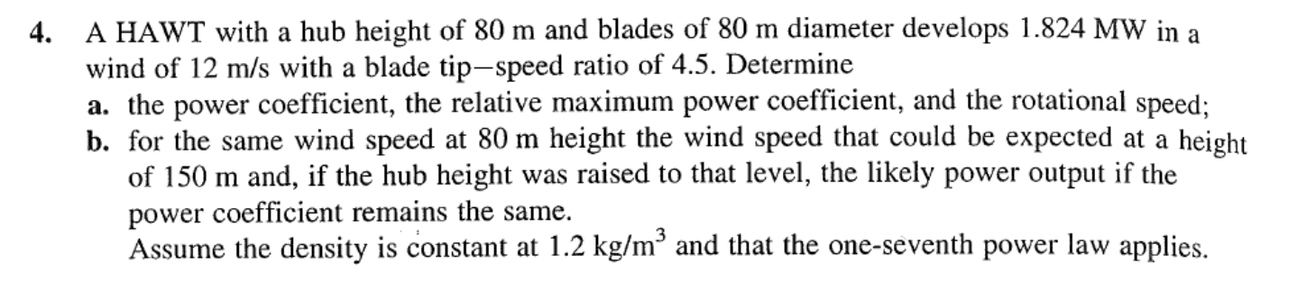 Solved 4. ﻿A HAWT with a hub height of 80 ﻿m and blades of | Chegg.com