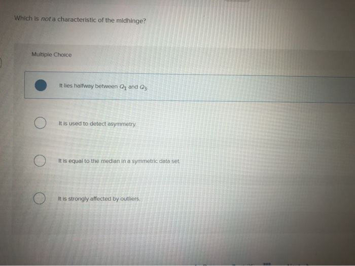 Solved Which is not a characteristic of the midhinge? | Chegg.com