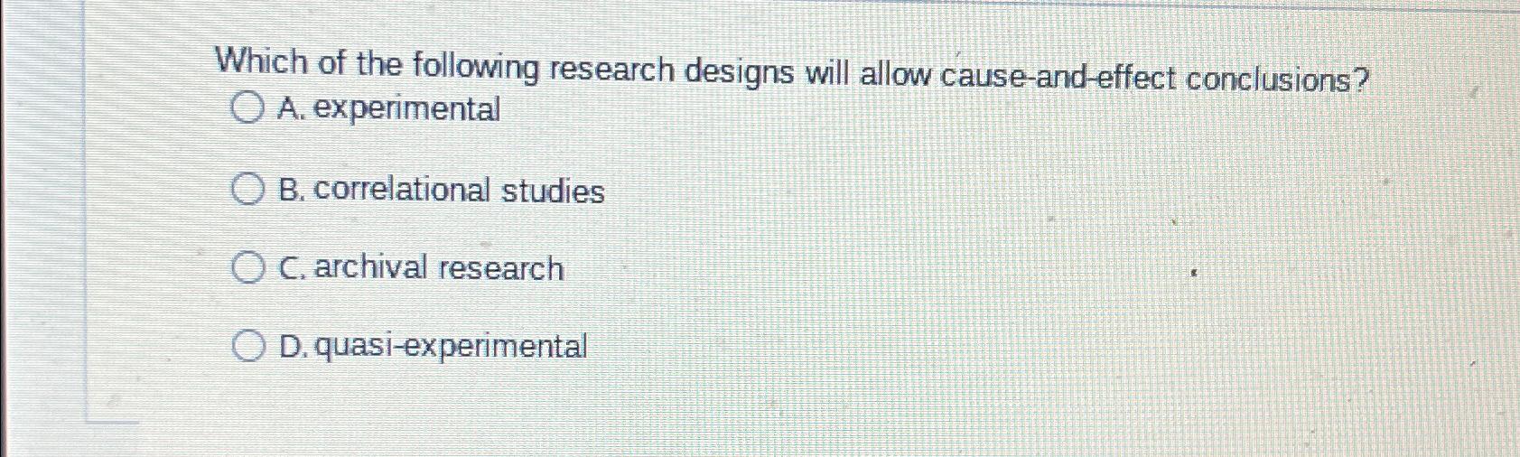 correlational study research designs will allow cause and effect conclusions