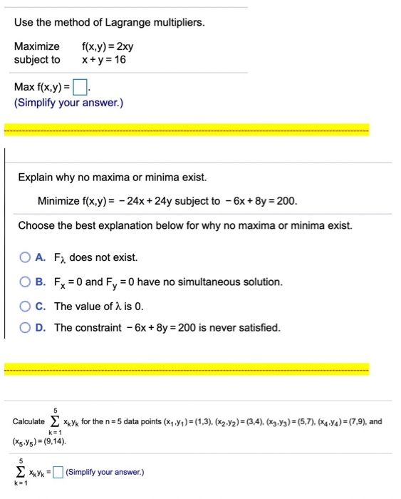 Solved Use the method of Lagrange multipliers. Maximize | Chegg.com