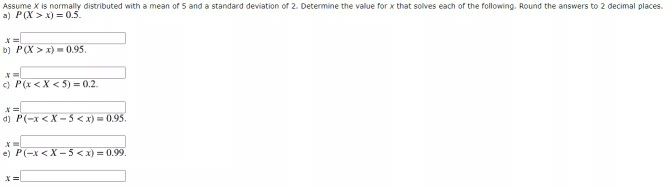 Solved Assume X is normally distributed with a mean of 5 and | Chegg.com