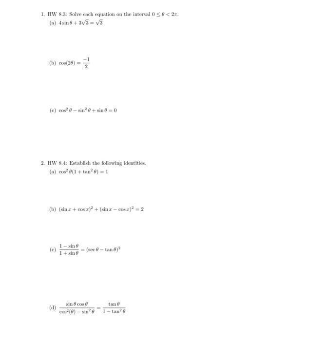 Solved (a) 4sinθ+33=3 (b) cos(2θ)=2−1 (c) cos2θ−sin2θ+sinθ=0 | Chegg.com