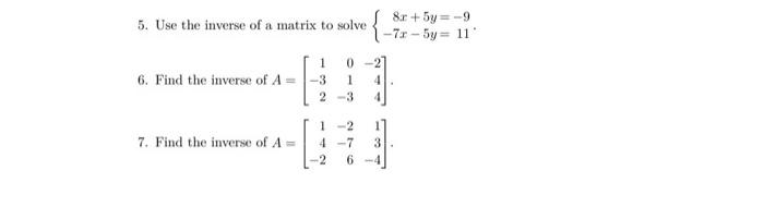 Solved 5. Use the inverse of a matrix to solve | Chegg.com