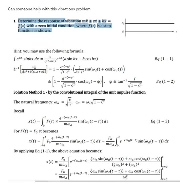 Solved 1 Determine The Response Of Vibration Mx¨ Cx˙ Kx˙