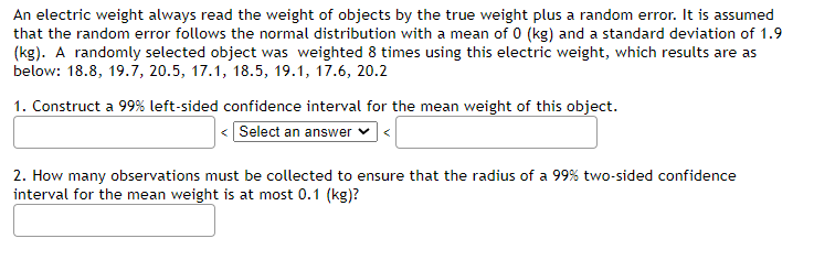 Solved An electric weight always read the weight of objects | Chegg.com