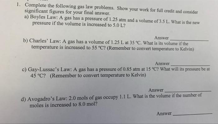 Solved 1. Complete The Following Gas Law Problems. Show Your | Chegg.com