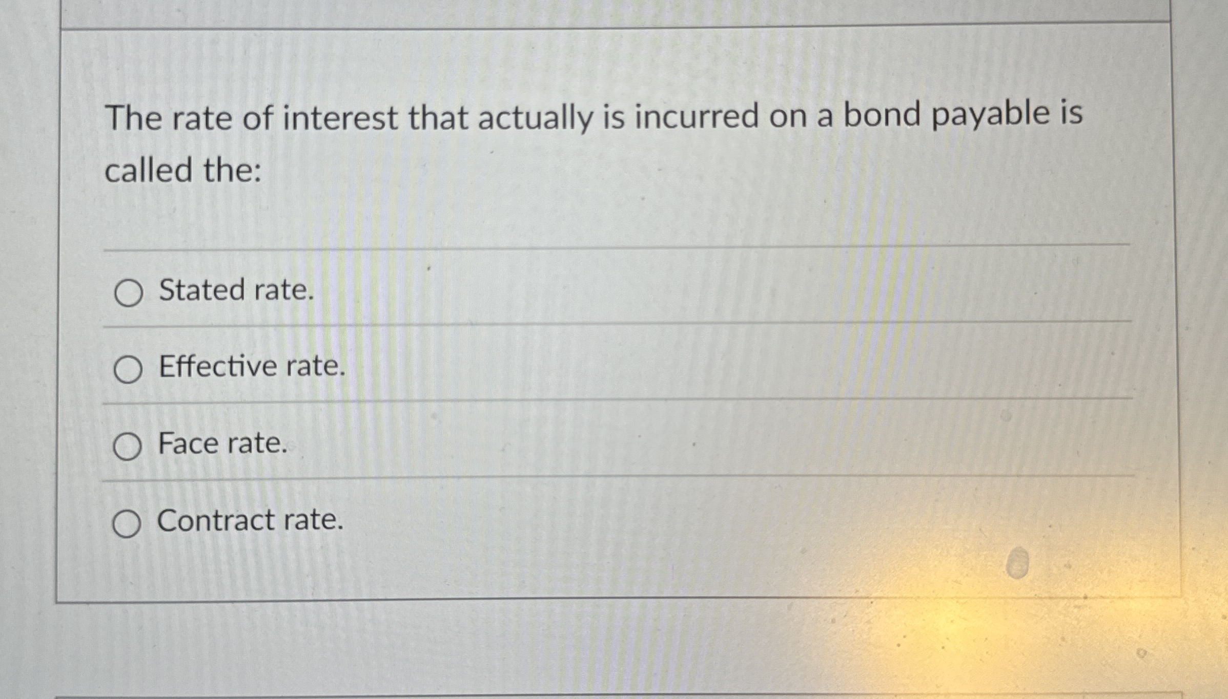 Solved The rate of interest that actually is incurred on a | Chegg.com
