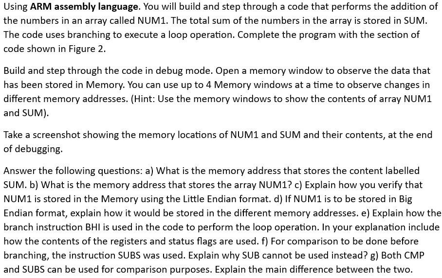 Solved Using ARM assembly language. You will build and step