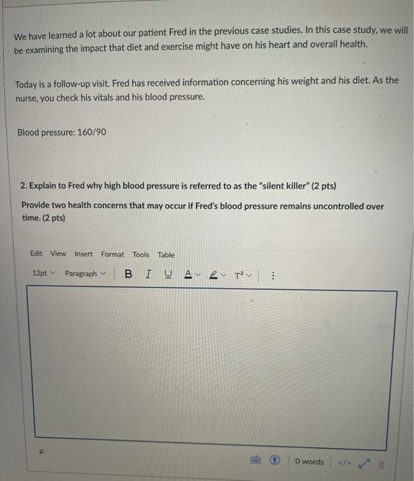 We have learned a lot about our patient Fred in the previous case studies. In this case study, we will be examining the impac