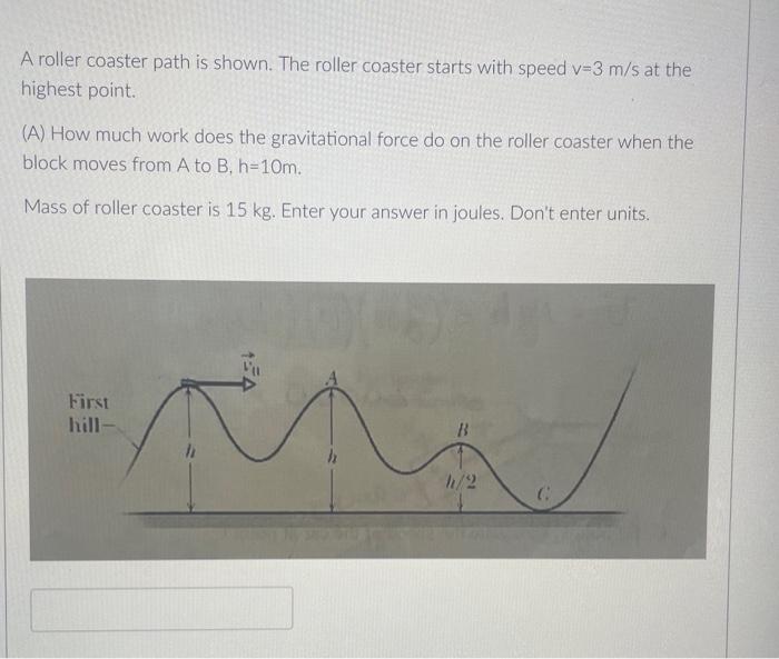 Solved A Roller Coaster Path Is Shown. The Roller Coaster | Chegg.com