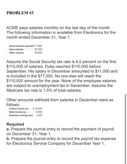 Solved ACME pays salaries monthly on the last day of the