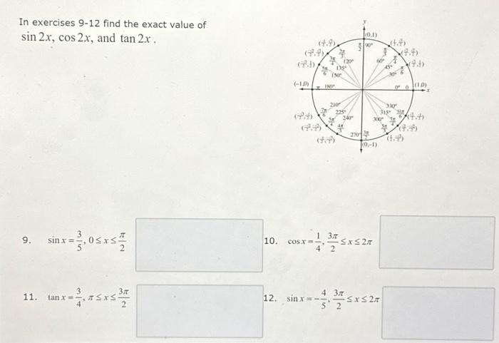 Solved In exercises 9-12 find the exact value of sin 2x, cos | Chegg.com