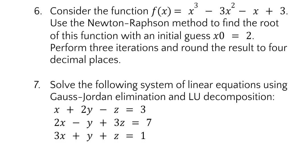 Solved 6 Consider The Function F X X3−3x2−x 3 Use The