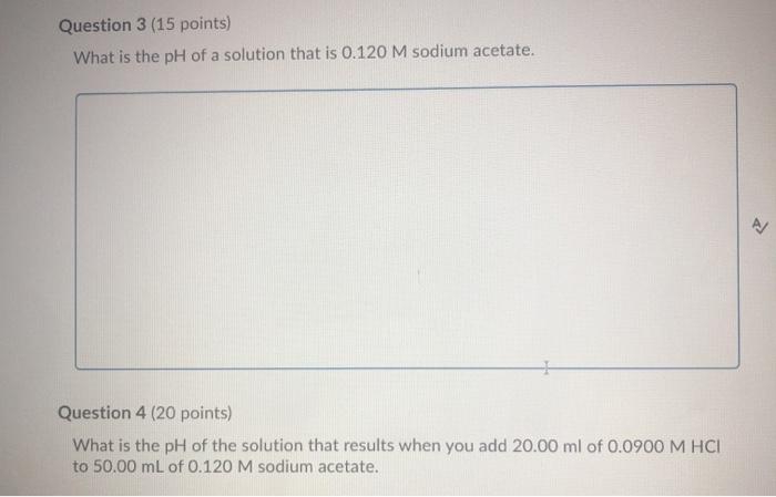 Solved Question 3 (15 points) What is the pH of a solution | Chegg.com