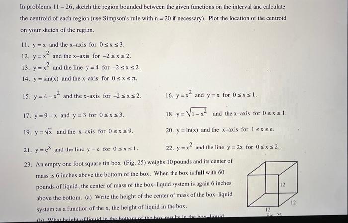 Solved In problems 11 -26, sketch the region bounded between | Chegg.com