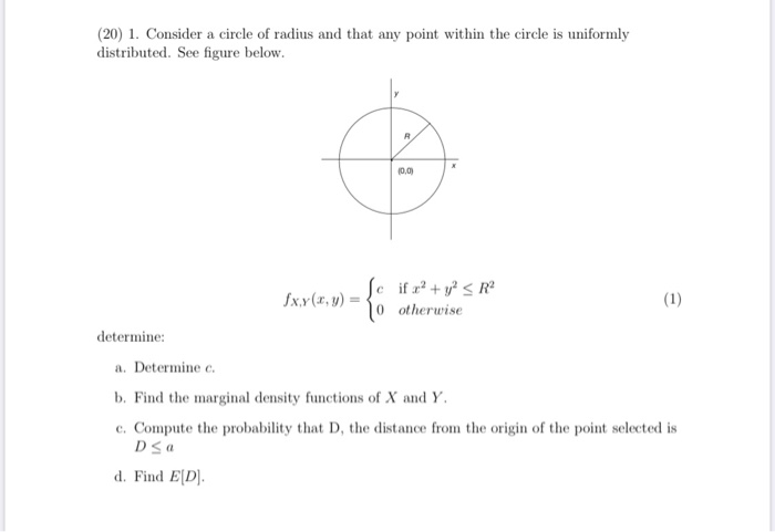 Solved (20) 1. Consider A Circle Of Radius And That Any 