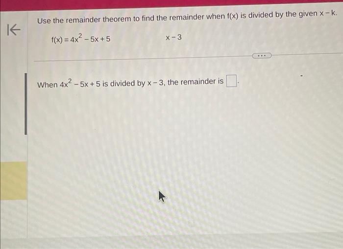 Solved Use The Remainder Theorem To Find The Remainder When 3172