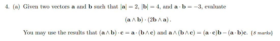 Solved (a) Given two vectors a and b such that | Chegg.com