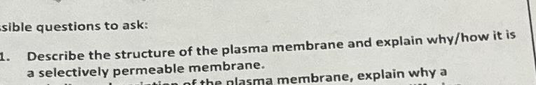 Solved Describe the structure of the plasma membrane and | Chegg.com