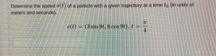 Solved Determine the speed s(t) of a particle with a given | Chegg.com