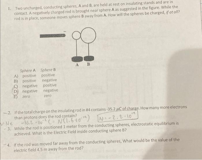 Solved 1. Two Uncharged, Conducting Spheres, A And B, Are | Chegg.com