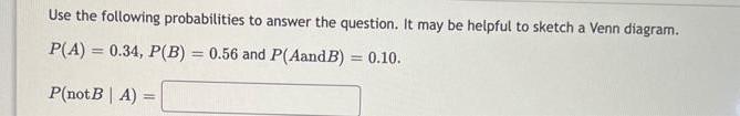 Solved Use The Following Probabilities To Answer The | Chegg.com