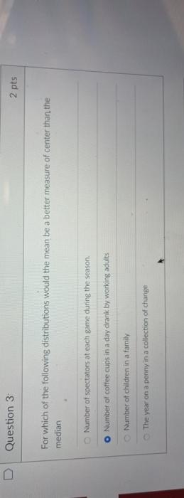Solved Question 3 2 pts For which of the following | Chegg.com