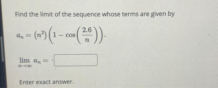 Solved Find The Limit Of The Sequence Whose Terms Are Given | Chegg.com