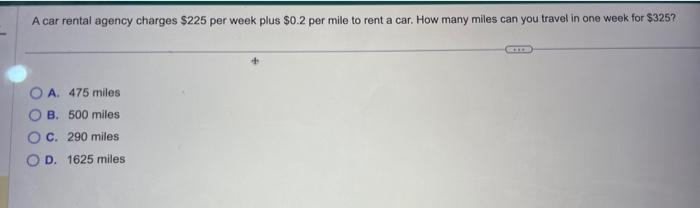 Solved A Car Rental Agency Charges $225 Per Week Plus $0.2 | Chegg.com