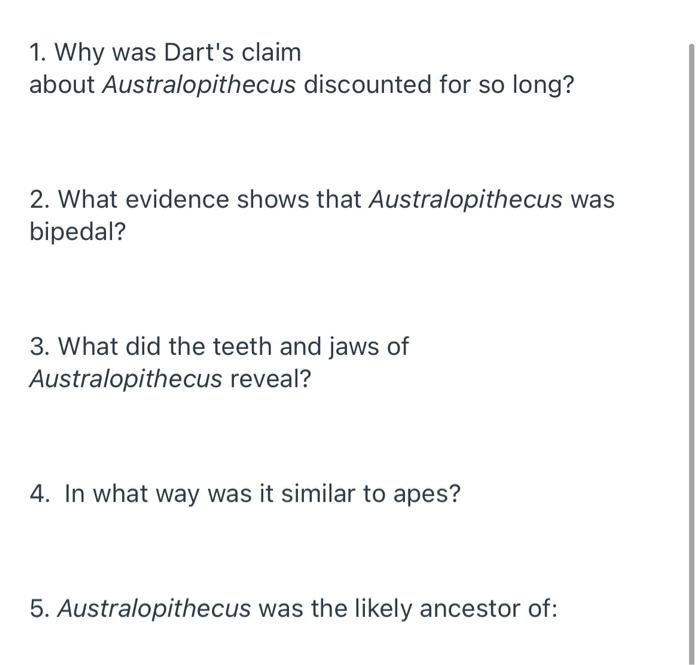 1. Why was Dart's claim about Australopithecus | Chegg.com