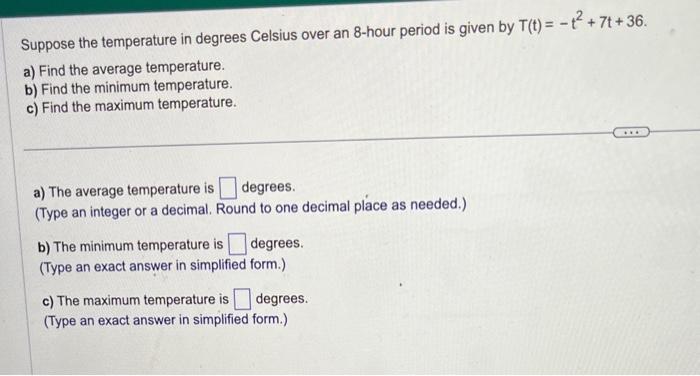 Solved Suppose the temperature in degrees Celsius over an