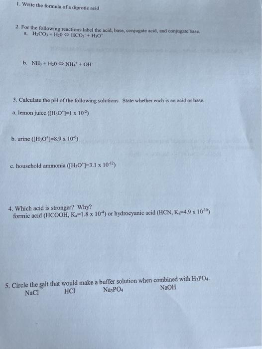 Solved 1. Write the formula of a diprotic acid 2. For the | Chegg.com