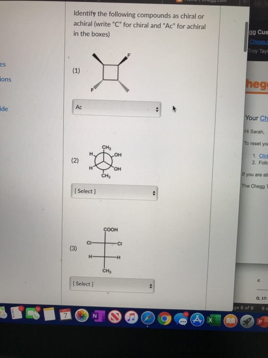 Solved Identify The Following Compounds As Chiral Or Achiral | Chegg.com