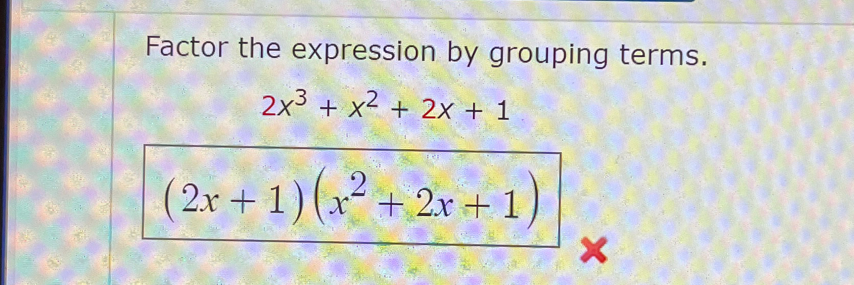 solved-factor-the-expression-by-grouping-terms-2x3-x2-2x-1-chegg