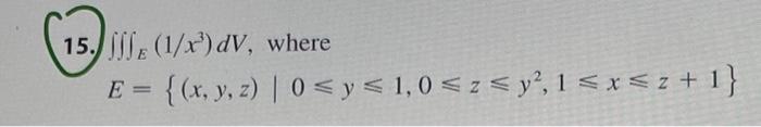 \( E=\left\{(x, y, z) \mid 0 \leqslant y \leqslant 1,0 \leqslant z \leqslant y^{2}, 1 \leqslant x \leqslant z+1\right\} \)