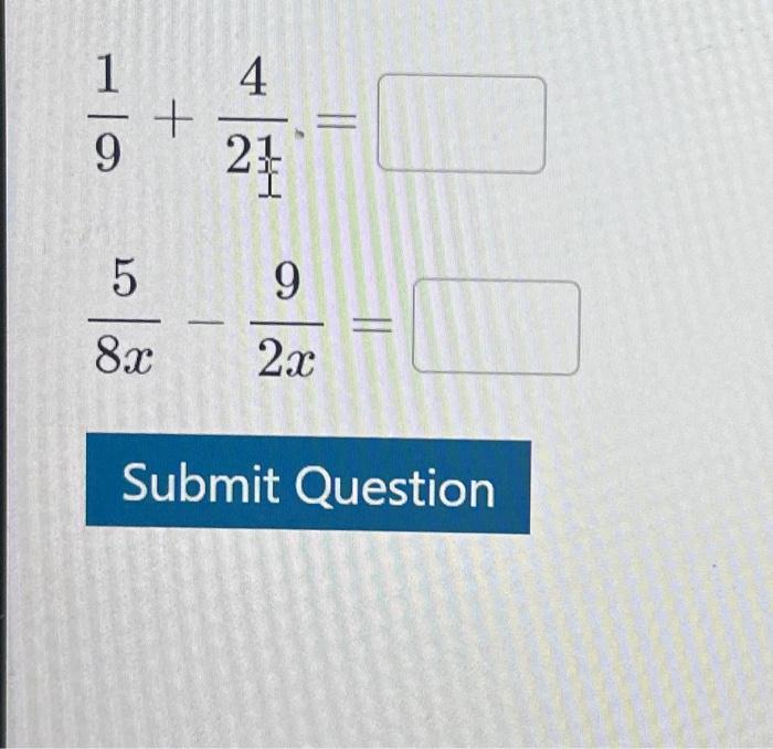 Solved 91+214=8x5−2x9= | Chegg.com