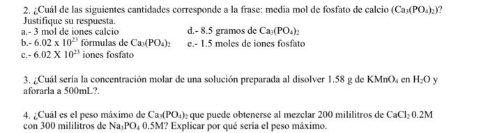 2. ¿Cuál de las siguientes cantidades corresponde a la frase: media mol de fosfato de calcio \( \left(\mathrm{Ca}_{3}\left(\m