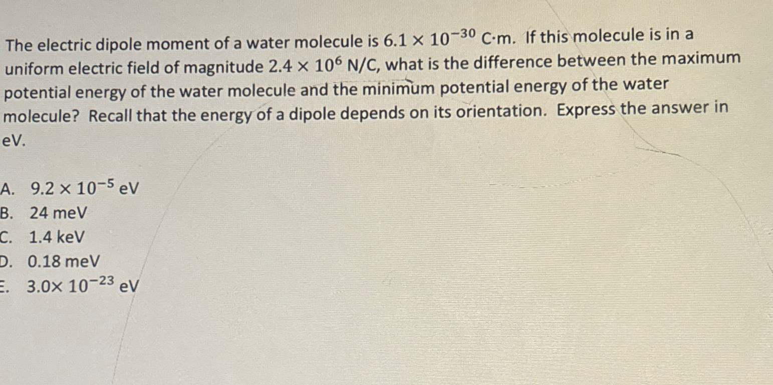 Solved The electric dipole moment of a water molecule is | Chegg.com