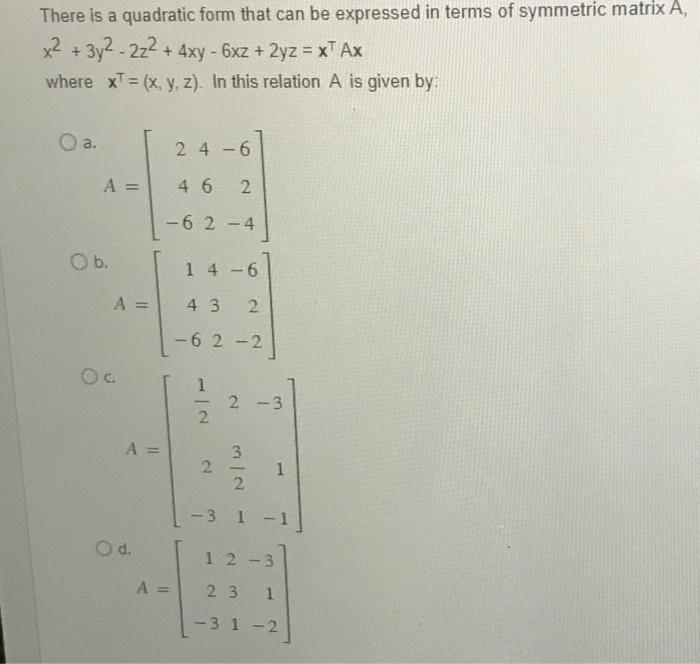 Solved There is a quadratic form that can be expressed in | Chegg.com