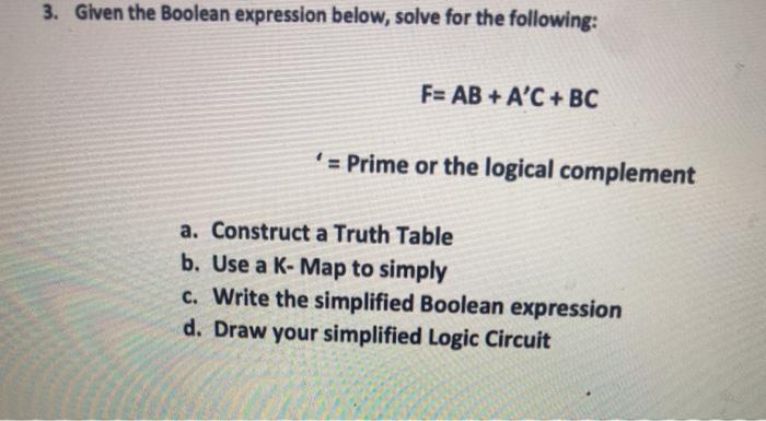 Solved 3. Given the Boolean expression below, solve for the | Chegg.com