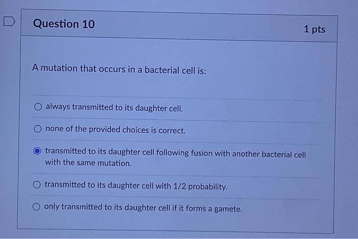 Solved A mutation that occurs in a bacterial cell is: always | Chegg.com