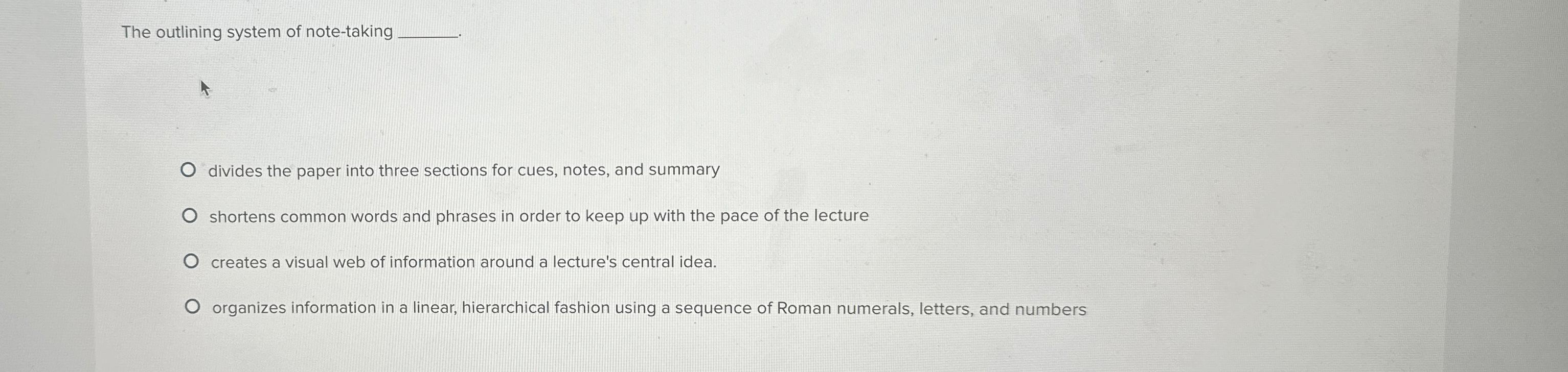 Solved The outlining system of note-takingdivides the paper | Chegg.com