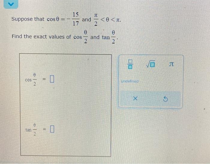 Solved Suppose that cosθ=−1715 and 2π