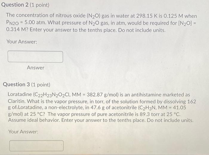 Solved Question 2 (1 point) The concentration of nitrous | Chegg.com